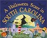 A Halloween Scare in South Carolina (A Halloween Scare In: Prepare If You Dare) A Halloween Scare in South Carolina (A Halloween Scare In: Prepare If You Dare)