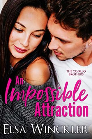 An Impossible Attraction: A Steamy Billionaire Workplace Romance (The Cavallo Brothers Book 1)