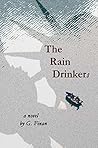 The Rain Drinkers: A Novel