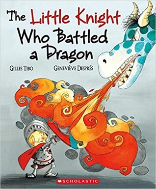 The Little Knight Who Battled a Dragon (Hardcover)