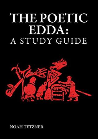 The Poetic Edda: A Study Guide (Kindle Edition)