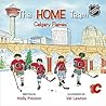 The Home Team: Calgary Flames The Home Team: Calgary Flames
