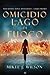 Omicidio sul lago di fuoco (Mourning Dove Mysteries #1)