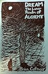 Dream the Lunar Realm of Alchemy by Brian Cotnoir