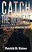 Catch the Moment: A Collect...