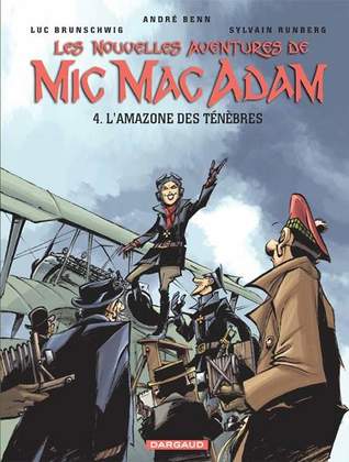 L'Amazone des Ténèbres (Les Nouvelles Aventures de Mic Mac Adam, tome 4)