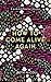 How to Come Alive Again: A guide to killing your monsters