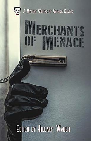 Merchants of Menace (Mystery Writers of America Presents: MWA Classics Book 5)