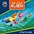 The Little Alien: A Flight ...