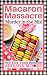 Macaron Massacre (Murder in the Mix #10)