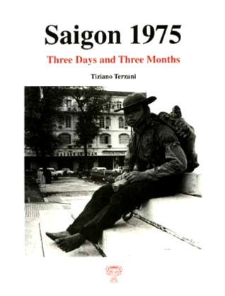 Saigon 1975:  Three Days and Three Months (Paperback)