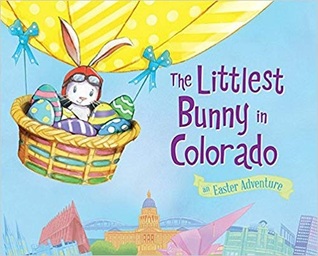 The Littlest Bunny in Colorado: An Easter Adventure