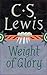 Weight of Glory by C.S. Lewis