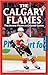 The Calgary Flames: The Hot...