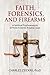 Faith, Forensics, and Firearms by Charles Zeiders