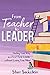 From Teacher to Leader: Fin...