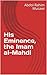 His Eminence, the Imam al-M...