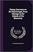 ZigZag Journeys on the Mississippi; or, From Chicago to the Islands of Discovery