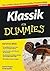 Klassik für Dummies by David Pogue Klassik für Dummies by David Pogue
