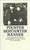 Töchter berühmter Männer: Neun biographische Portraits