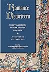 Romance Rewritten: The Evolution of Middle English Romance. A Tribute to Helen Cooper (Studies in Medieval Romance, 22) Romance Rewritten: The Evolution of Middle English Romance. A Tribute to Helen Cooper (Studies in Medieval Romance, 22)