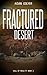 Fractured Desert: (A LitFPS...