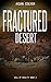 Fractured Desert: (A LitFPS...