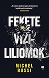 Fekete vízililiomok