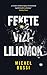 Fekete ​vízililiomok by Michel Bussi