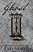 Ghost (Plagued Trilogy, #2)