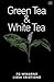 Green Tea & White Tea by F.G. Winarno
