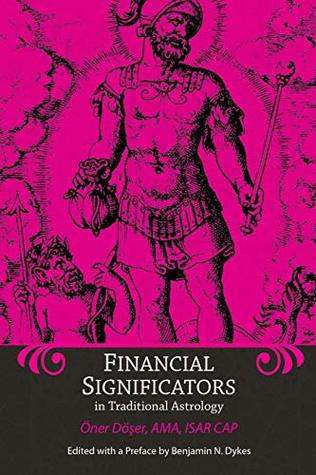 Financial Significators in Traditional Astrology (Paperback)