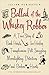 Ballad of the Whiskey Robber: A True Story of Bank Heists, Ice Hockey, Transylvanian Pelt Smuggling, Moonlighting Detectives, and Broken Hearts
