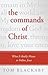 The Commands of Christ by Tom Blackaby
