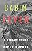 Cabin Fever: An Explicit an...