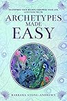 Archetypes Made E...