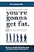 If Your Testosterone is Low, You're Gonna Get Fat by Charles Mok