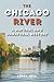 The Chicago River: A Natural and Unnatural History