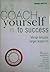 Coach Yourself to Success