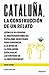 Cataluña, la construcción de un relato by David Álvaro García