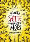 Dit boek gaat niet over mevrouw Moes en haar kakkerlakken