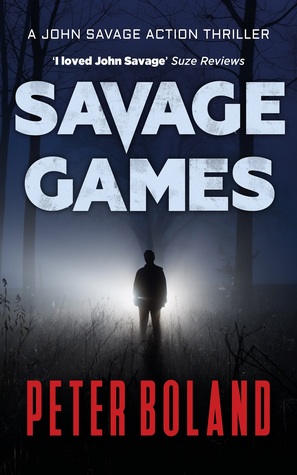 Savage Games (John Savage Action Thriller #2)