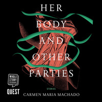 Her Body and Other Parties