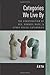 Categories We Live By: The Construction of Sex, Gender, Race, and Other Social Categories (Studies in Feminist Philosophy)