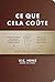 Ce que cela coûte by W.C. Heinz