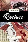 Recluse (Senses and Bones #12)