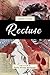 Recluse (Senses and Bones #12)