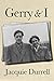 Gerry & I by Jacquie Durrell