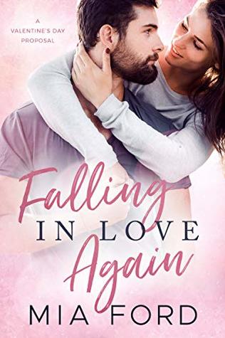 Falling in Love Again: A Valentine's Day Proposal (Kindle Edition)