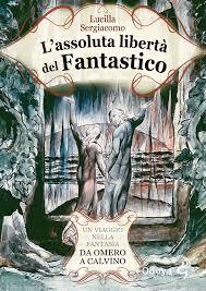 l'assoluta libertà del fantastico (Paperback)